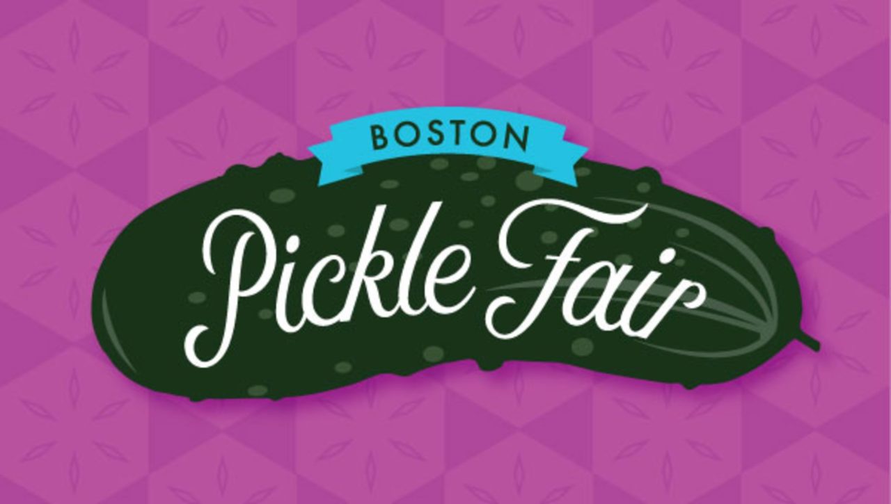 Boston Pickle Fair 2019 Boston Restaurant News and Events