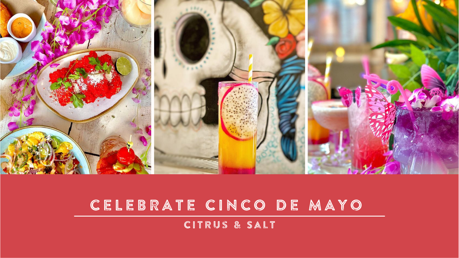 Celebrate Cinco De Mayo with Citrus & Salt Boston Restaurant News and